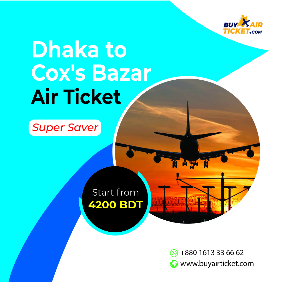 Dhaka to Cox’s Bazar Air Ticket
