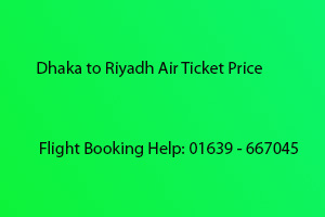 Dhaka to Riyadh Air